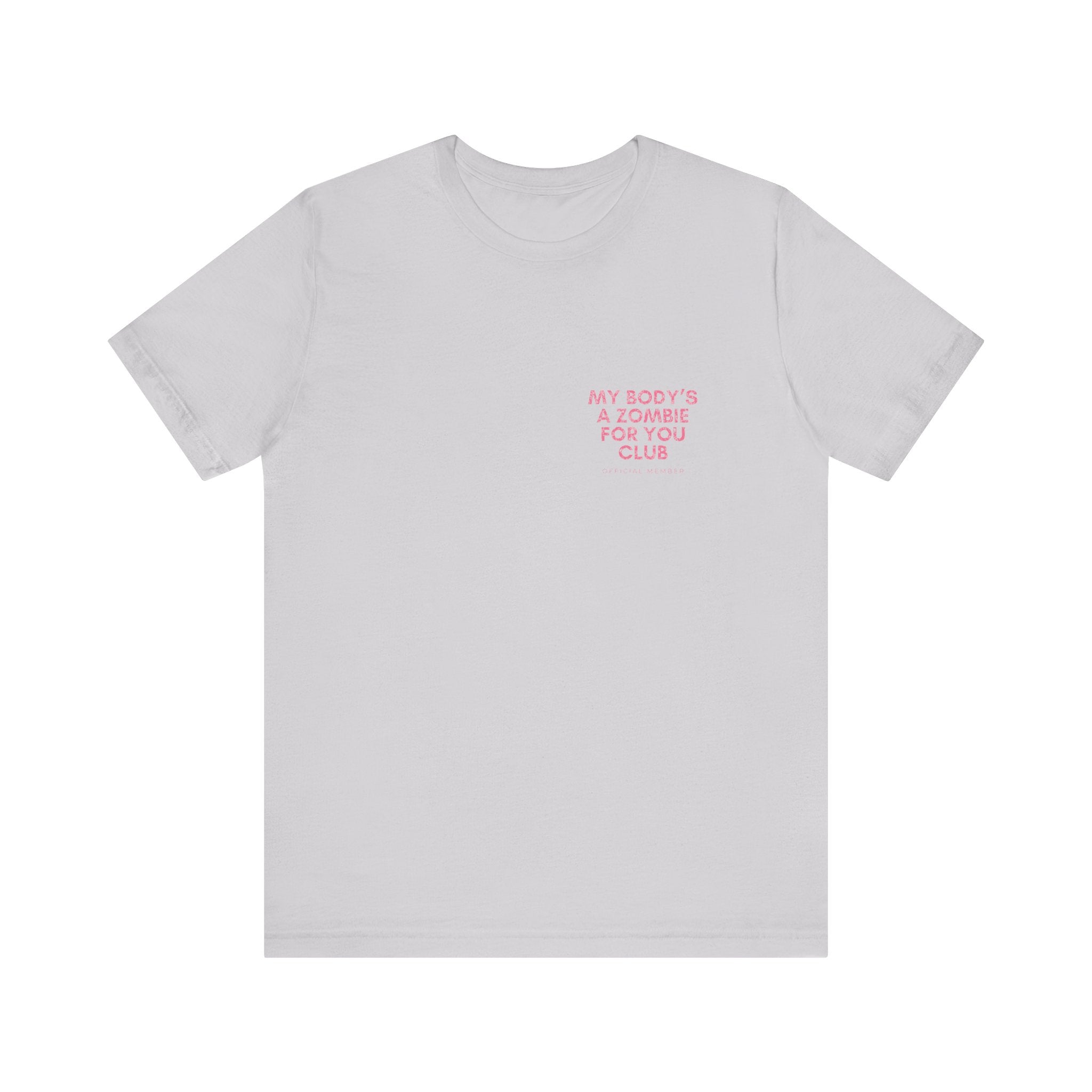 My Body's A Zombie For You Club Premium T-Shirt