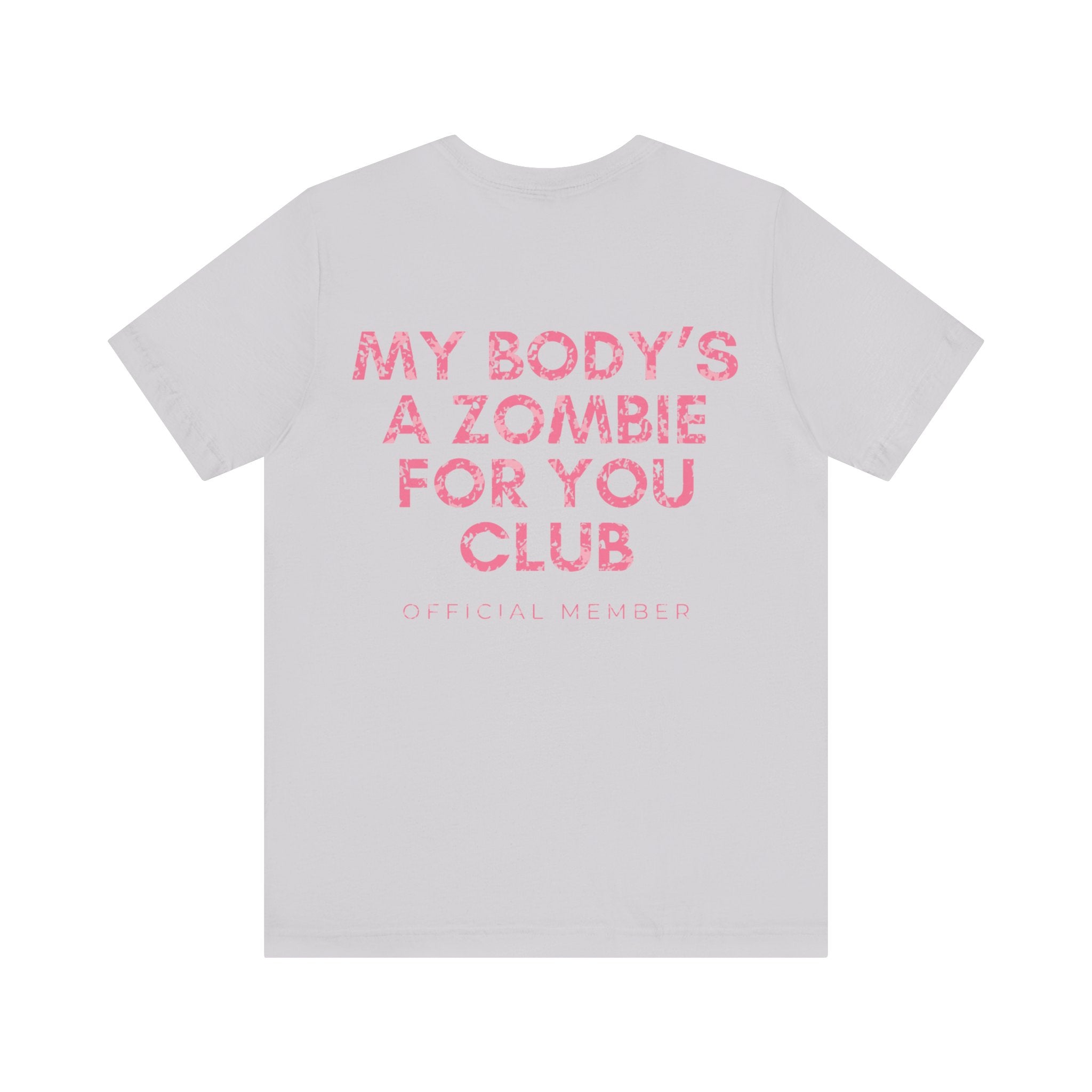 My Body's A Zombie For You Club Premium T-Shirt
