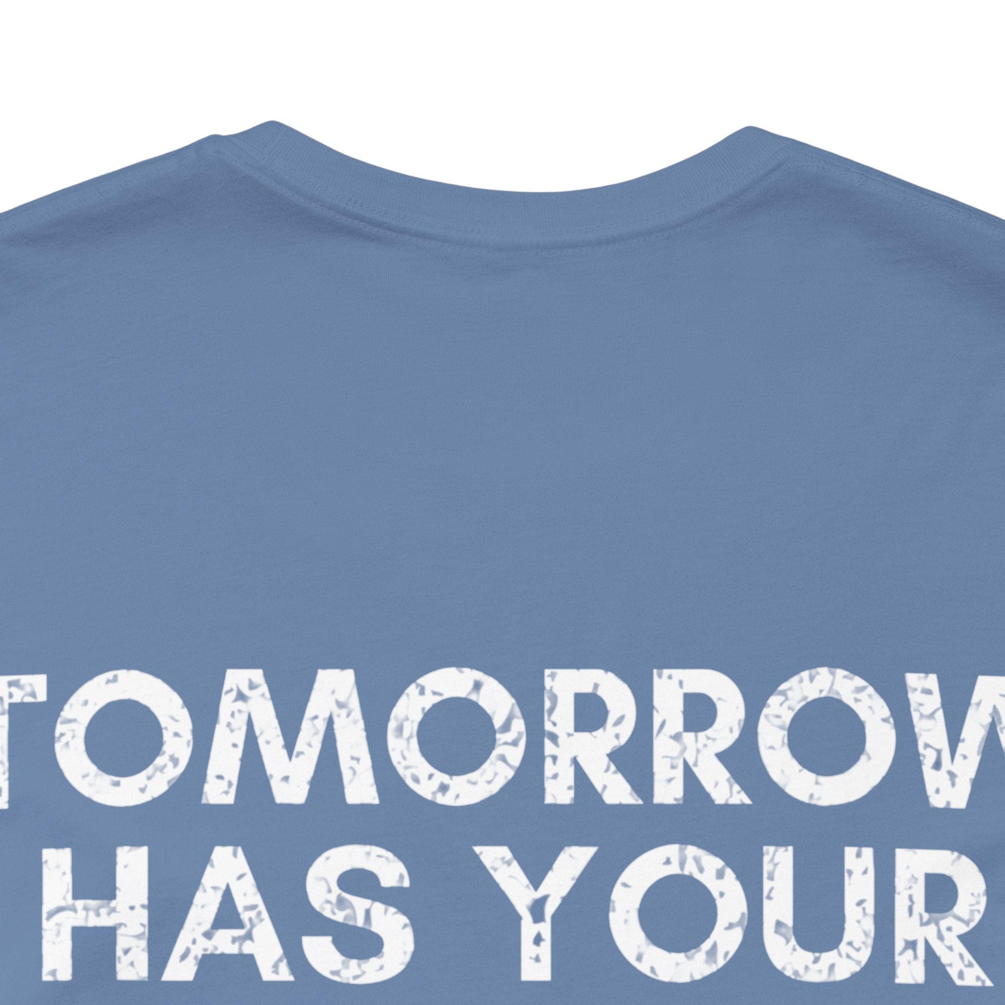Tomorrow Has Your Name On It Club Premium T-Shirt
