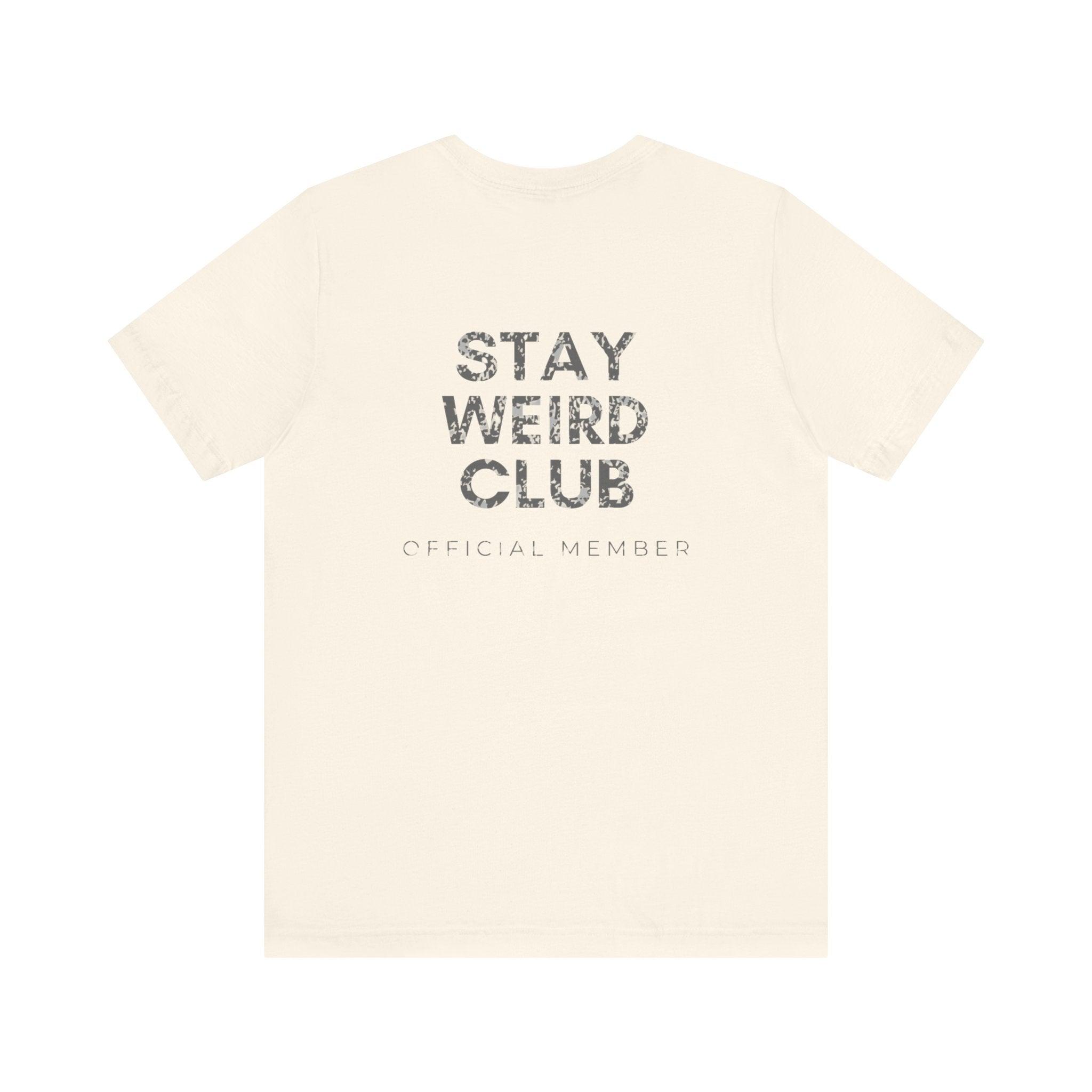 Stay Weird Club Premium T-Shirt