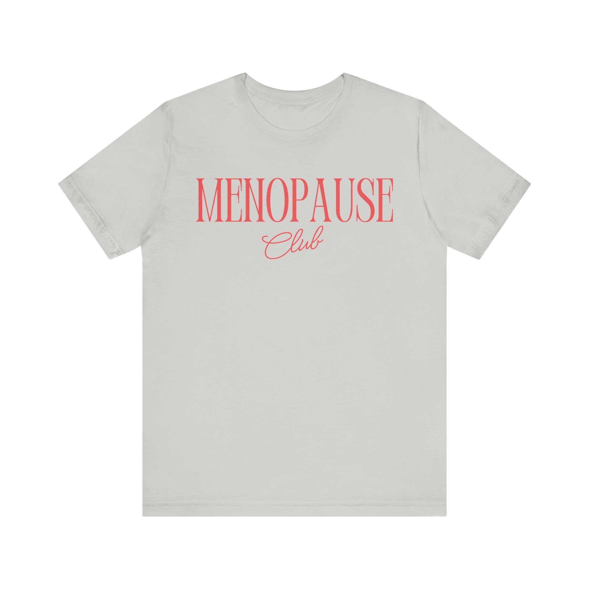 Menopause Club Premium T-Shirt