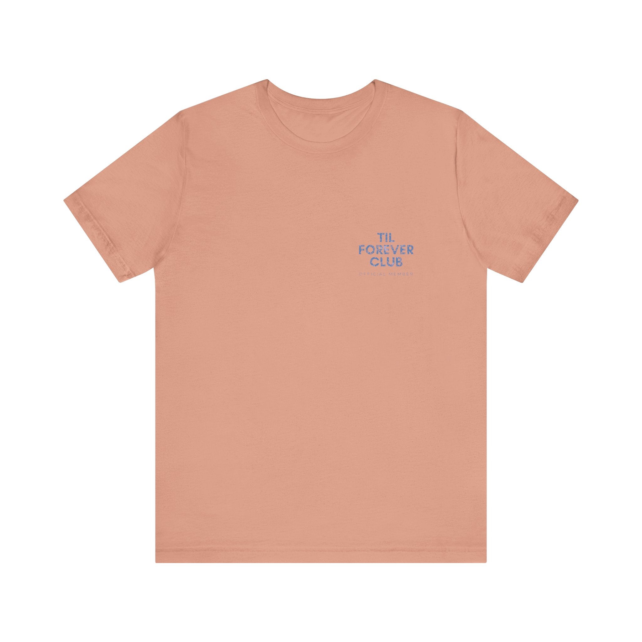 Til Forever Club Premium T-Shirt