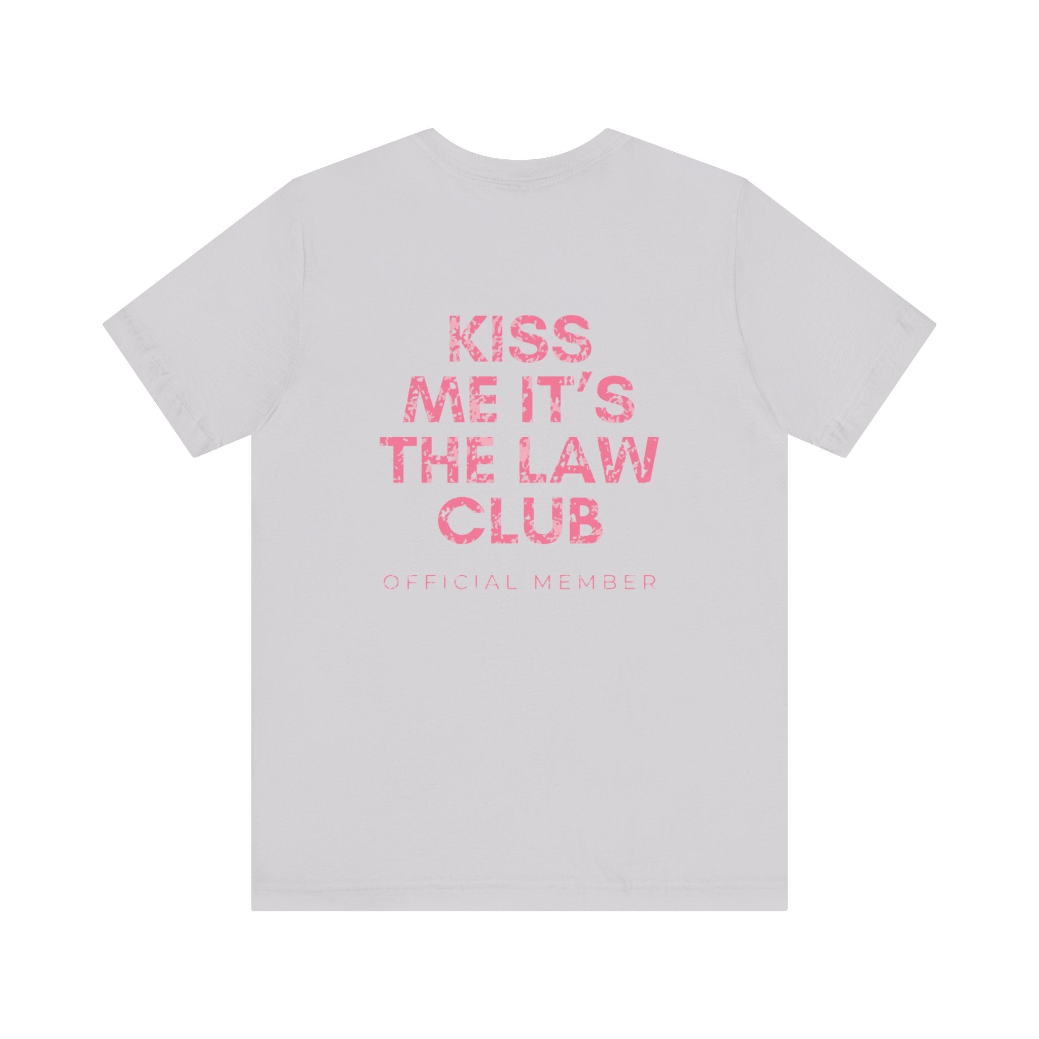 Kiss Me It's The Law Club Premium T-Shirt