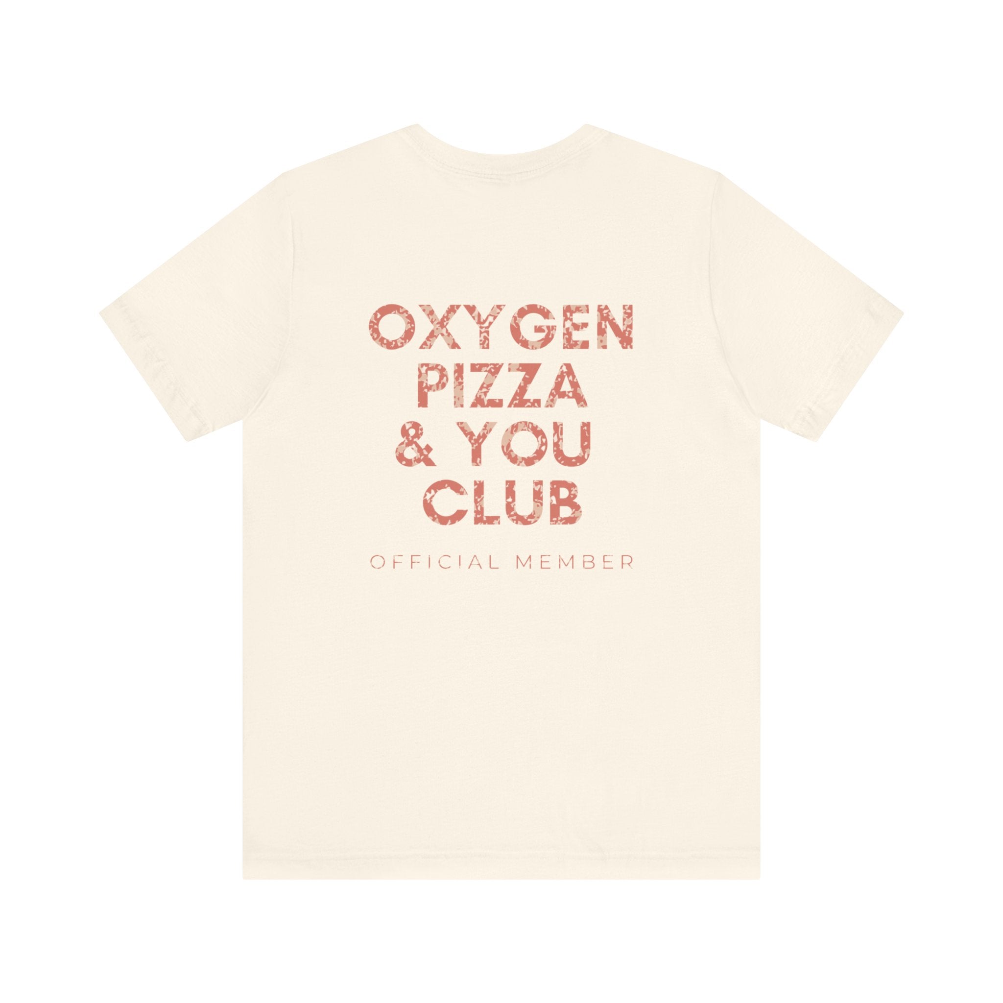 Oxygen Pizza & You Club Premium T-Shirt