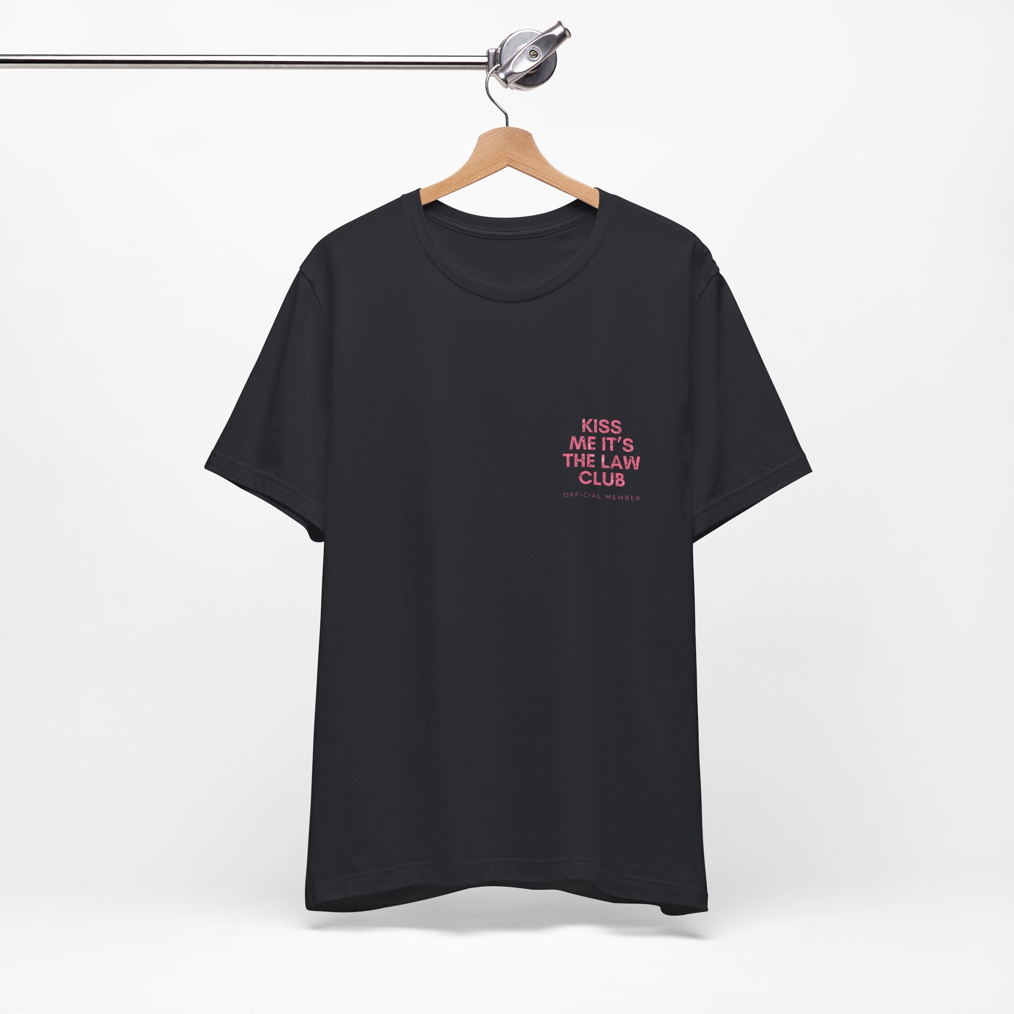 Kiss Me It's The Law Club Premium T-Shirt