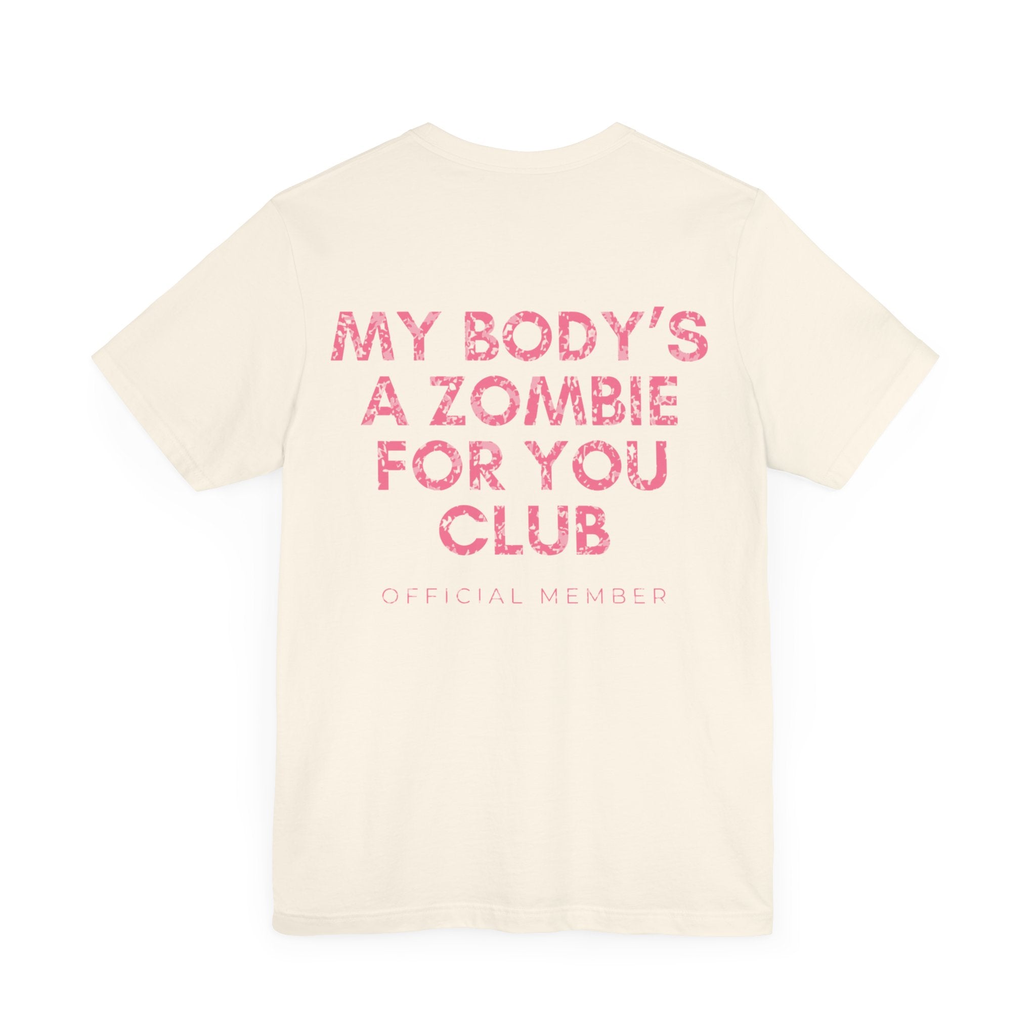 My Body's A Zombie For You Club Premium T-Shirt