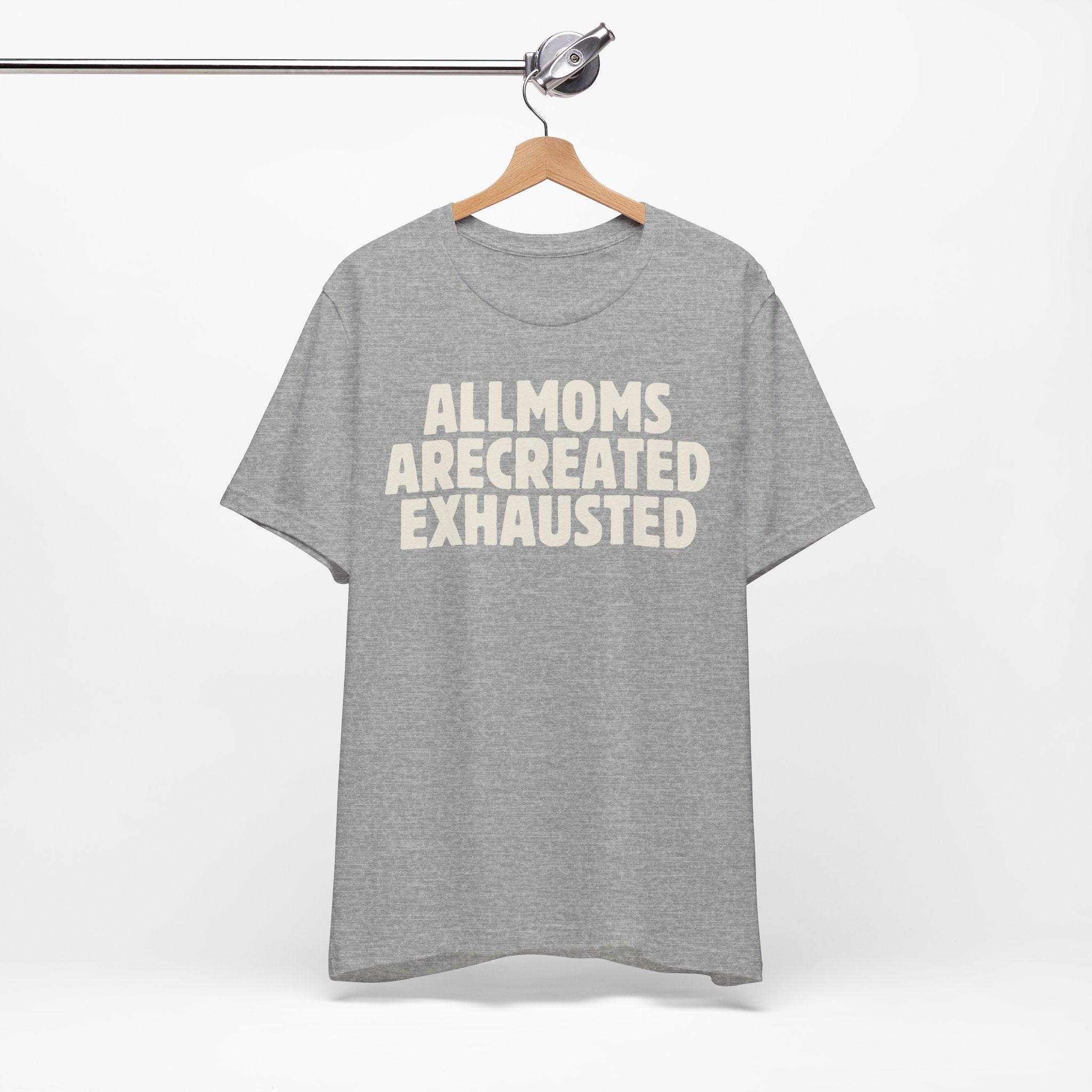 All Moms Are Created Exhausted Premium T-Shirt