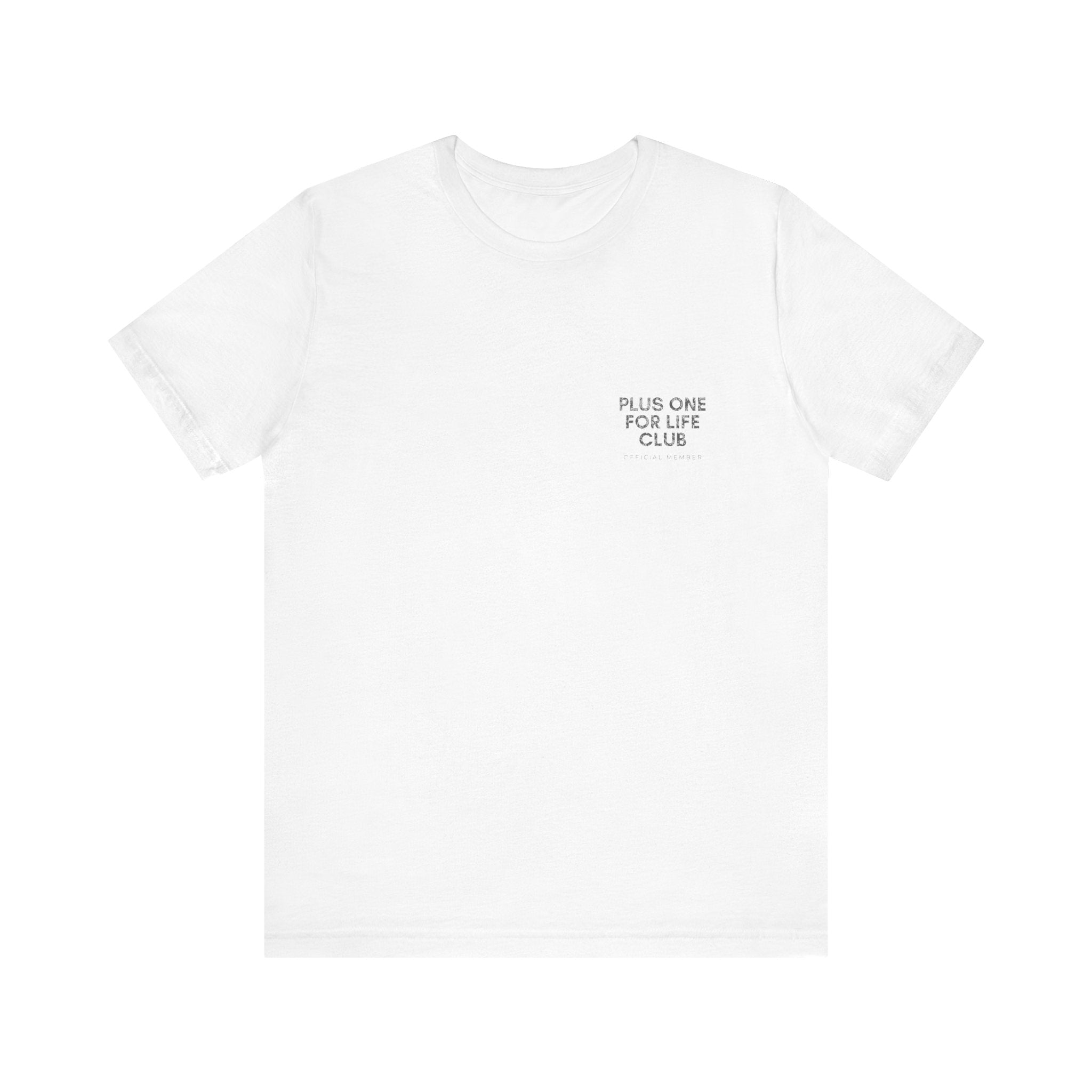 Plus One For Life Club Premium T-Shirt