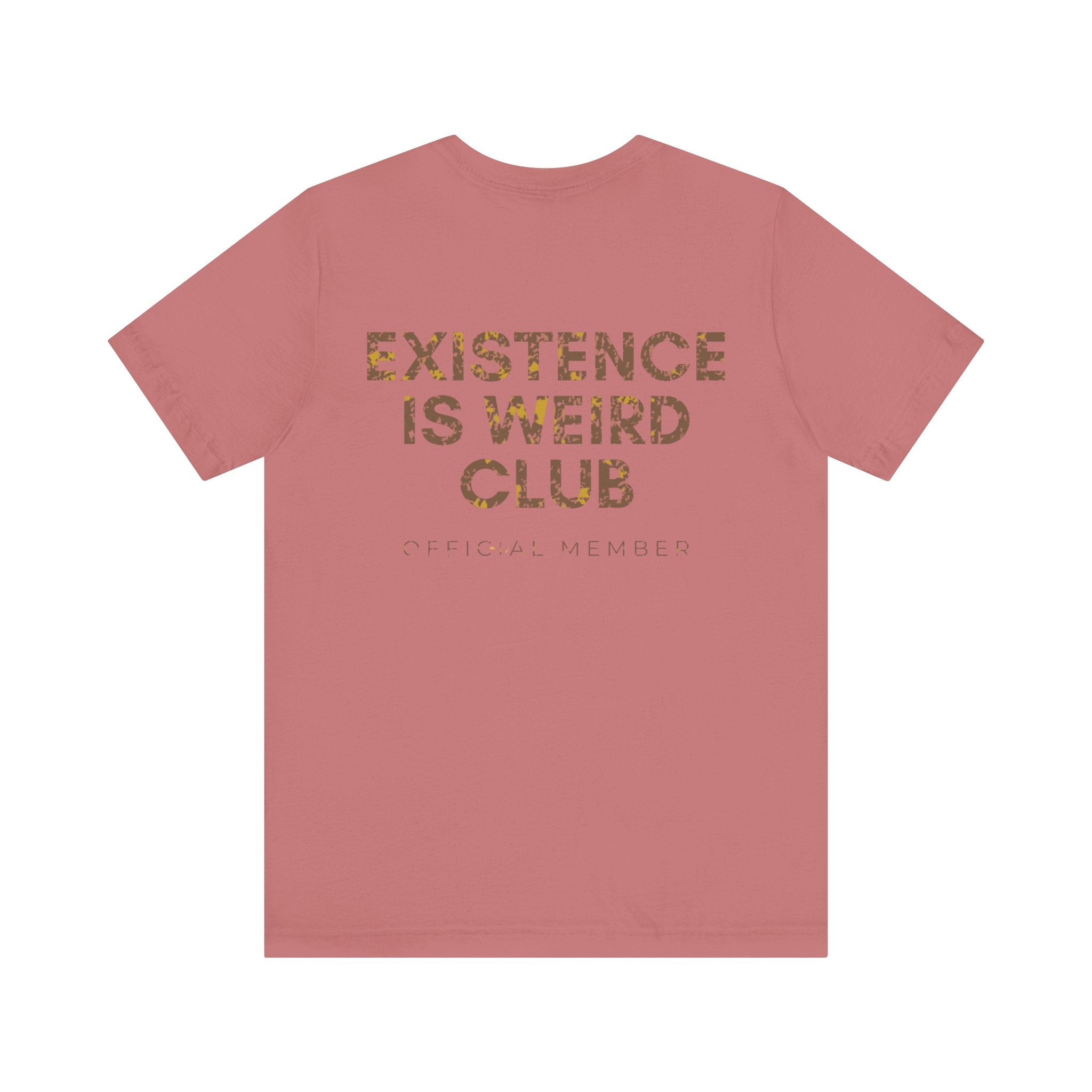 Existence Is Weird Club Premium T-Shirt