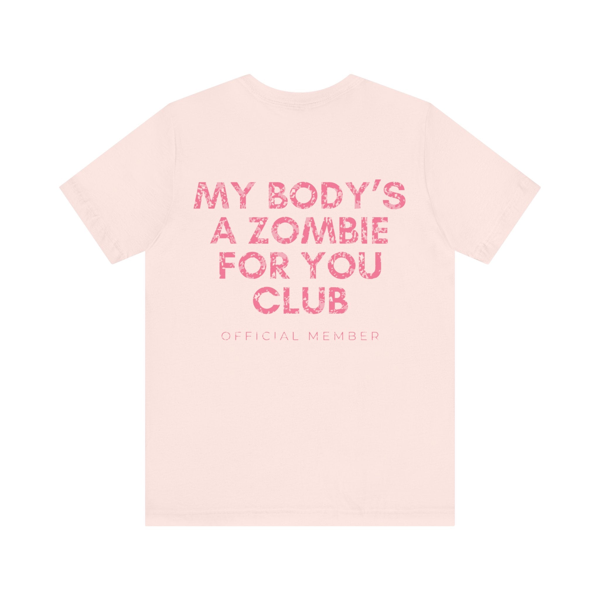 My Body's A Zombie For You Club Premium T-Shirt