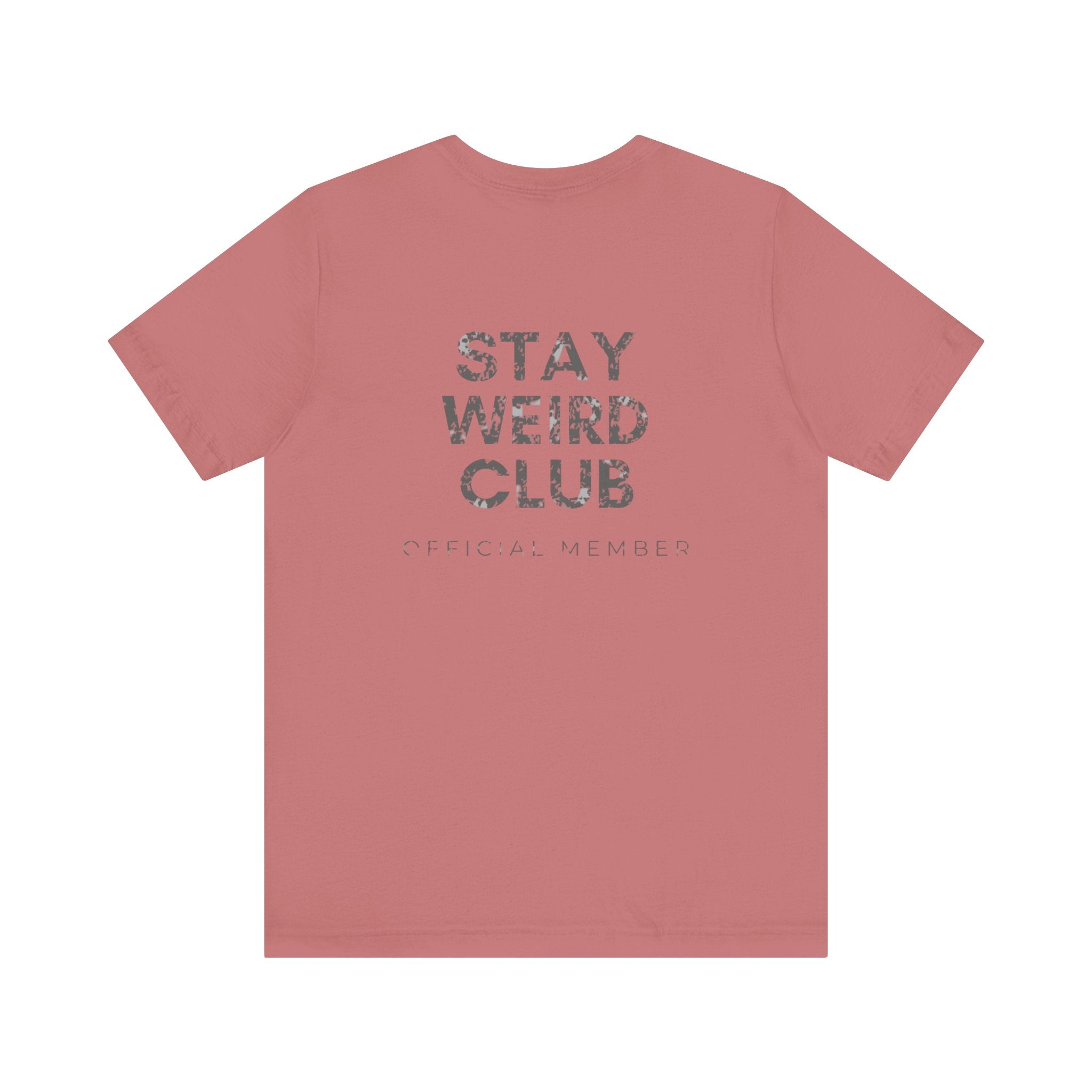 Stay Weird Club Premium T-Shirt