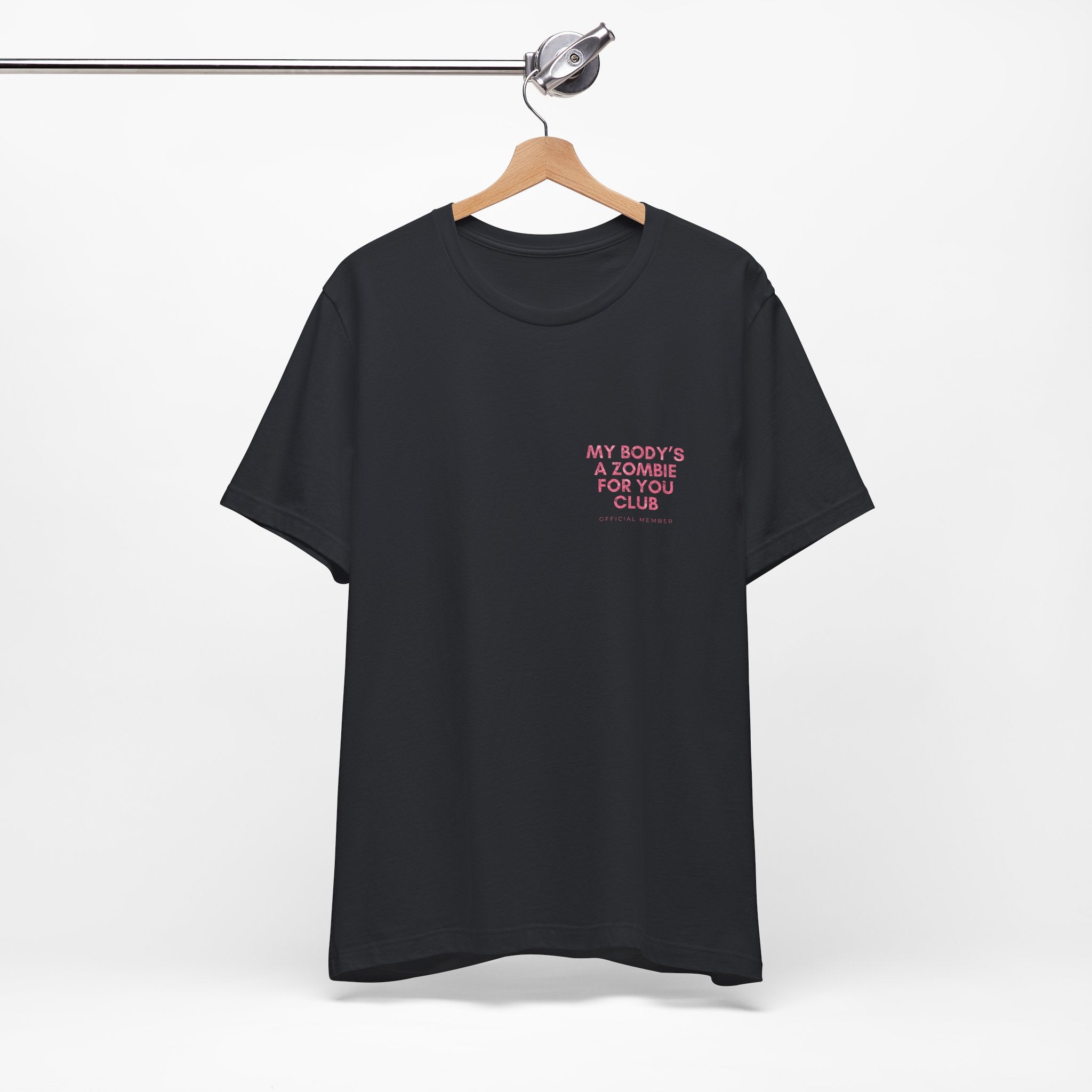 My Body's A Zombie For You Club Premium T-Shirt